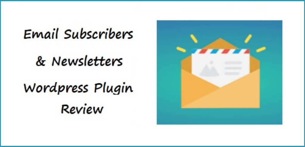 Email Subscribers And Newsletters WordPress Plugin Review