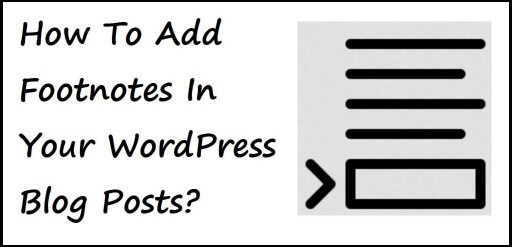 How To Add Footnotes In Your Blog Posts
