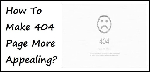 How To Make Your 404 Page More Appealing