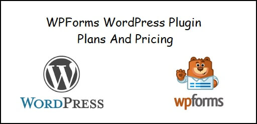 WPForms WordPress Plugin Plans And Pricing