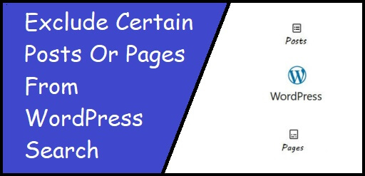 Exclude Certain Posts Or Pages From WordPress Search