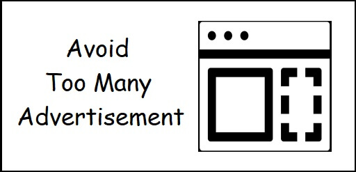 Avoid Too Many Advertisements