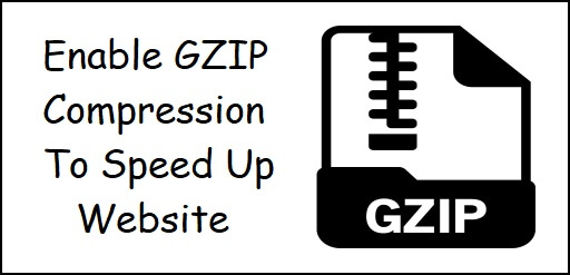 Enable GZIP Compression To Speed Up WordPress Site